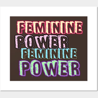 FEMININE POWER! Posters and Art
